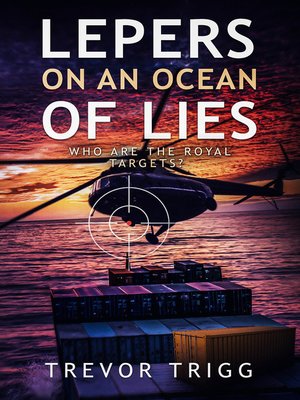 cover image of Lepers on an Ocean of Lies: Who are the royal targets? (The 3rd in the Peter Piper crime thriller series)